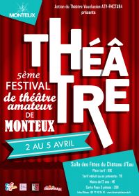 5ème festival de théâtre amateur. Du 2 au 5 avril 2020 à MONTEUX. Vaucluse. 